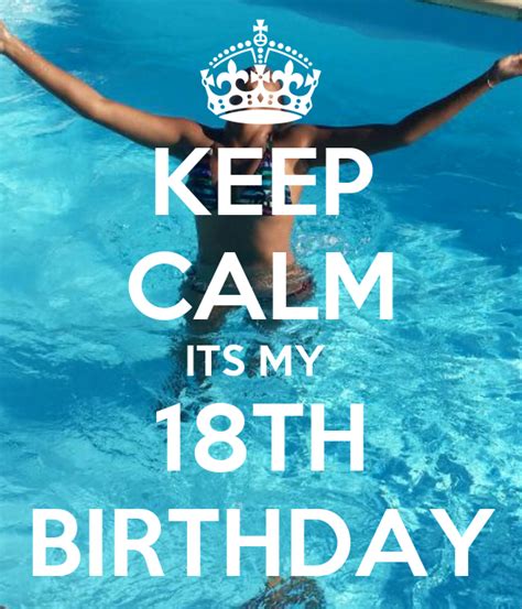 Keep Calm Its My 18th Birthday Poster Emilie Keep Calm O Matic