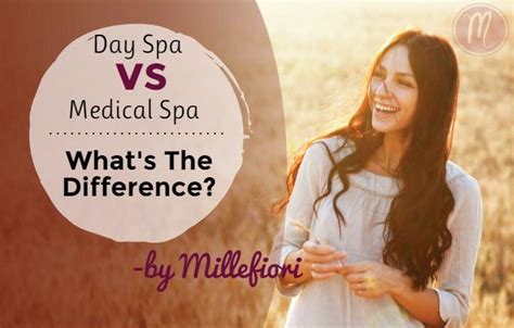 medical spa vs day spa millefiori medical skin rejuvenation