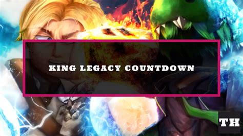 king legacy update  countdown  hard guides