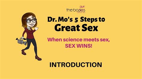 Dr Mo S 5 Steps To Great Sex Introduction Youtube