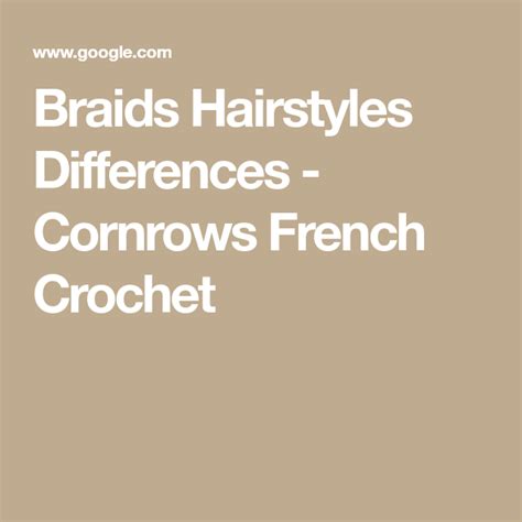 the difference between cornrows dutch braids and more