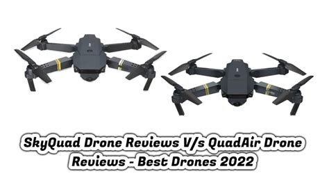 skyquad drone reviews  quadair drone reviews  drones