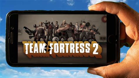 team fortress  mobile   play   android  ios phone