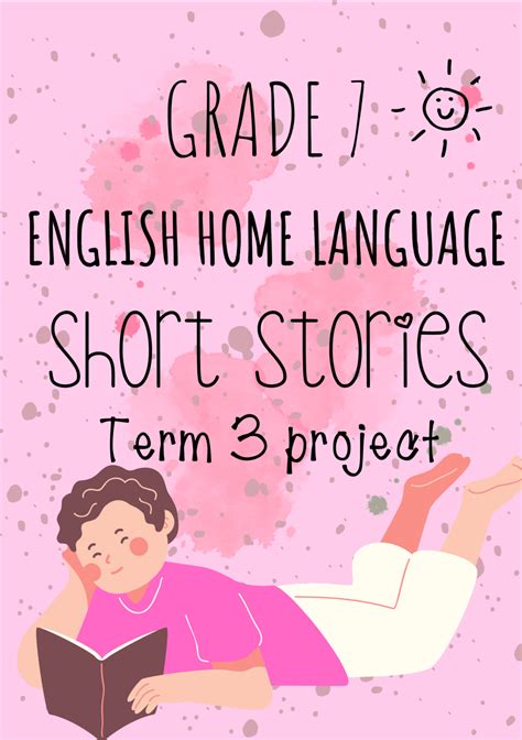 grade  english home language term  project short stories