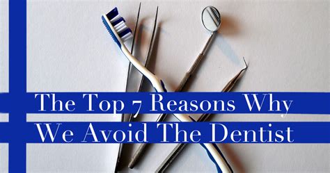 top  reasons  avoid  dentist billerica dental associates