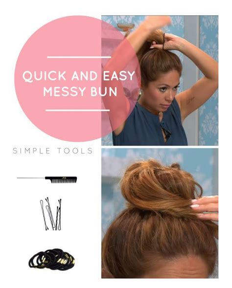 quick  easy messy bun hairstyles pinterest