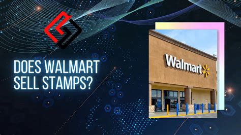 does walmart sell stamps in 2023 quick stamp buying guide