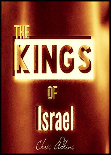 Chronicles Of The Kings Of Israel And Judah Timeline And List Of The