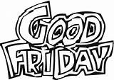 Friday Good Coloring Christian Kids Pages Printable sketch template