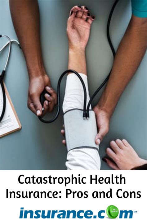 catastrophic health insurance pros and cons