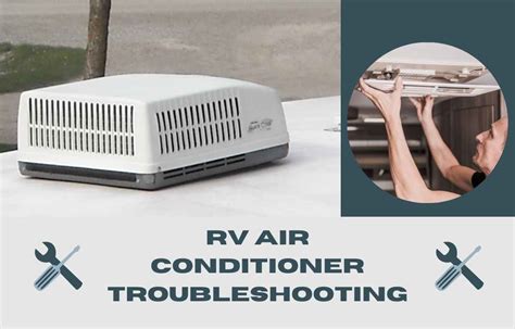 rv air conditioner troubleshooting guide diy tips outdoor miles