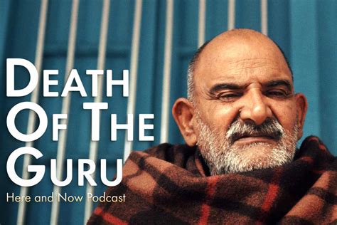 Ram Dass – Here And Now – Ep 219 – Death Of The Guru