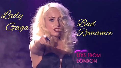 lady gaga bad romance live from london youtube