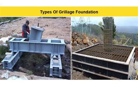 grillage foundation types   construction process