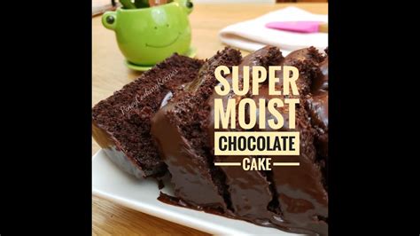 super moist chocolate cake   chocolate frosting youtube