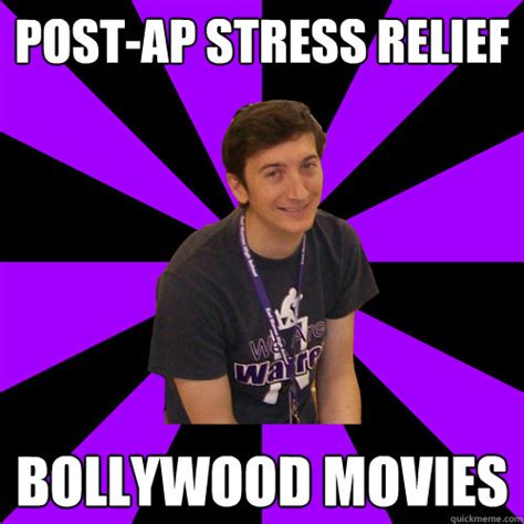 Post Ap Stress Relief Bollywood Movies Physics Teacher Quickmeme