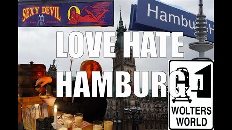visit hamburg     love hate  hamburg germany wolters world