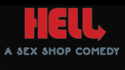 Hell A Sex Shop Comedy By Koto Films — Kickstarter