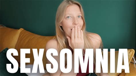 Sexsomnia Sleep Sex My Personal Experience Youtube