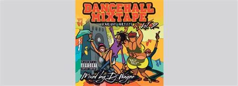 dancehall mixtape volume 2 buzzz caribbean lifestyle