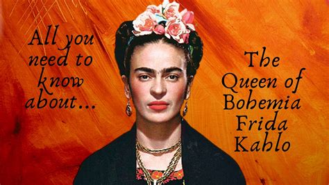 All You Need To Know About The Queen Of Bohemia Frida Kahlo Blog