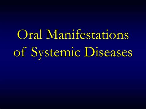 Ppt Oral Manifestations Of Systemic Diseases Powerpoint