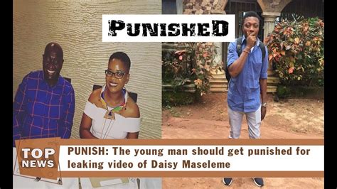 The Man Should Get Punished For Leaking The Video Of Daisy