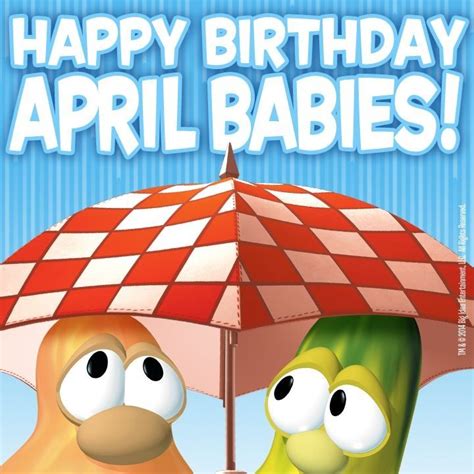 veggietales happy birthday april babies