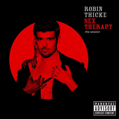 sex therapy the session album by robin thicke spotify