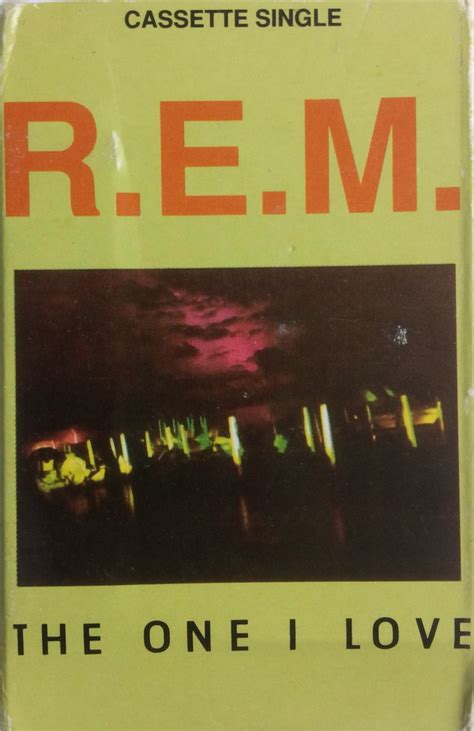 R E M The One I Love 1991 Cassette Discogs