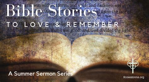 A New Sermon Series Bible Stories To Love And Remember