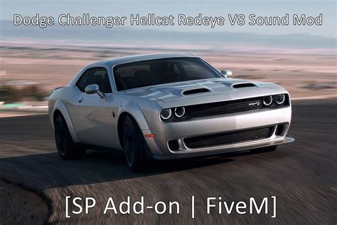 dodge challenger hellcat redeye  sound mod sp add  fivem gta modscom