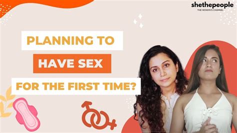 Everything You Need To Know About Sex Before Your First Time She The