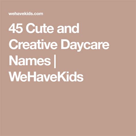 45 cute and creative daycare names daycare names daycare names