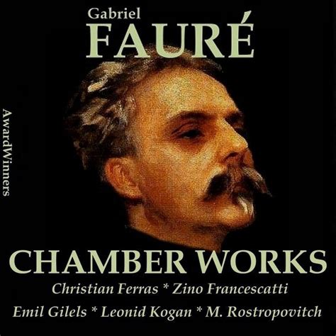 faure vol  chamber works  christian ferras zino francescatti emil gilels leonid kogan