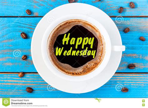 Happy Wednesday On Top View Coffee Cup At Blue Wooden