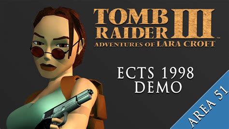 [psx] Tomb Raider 3 Area 51 Ects 1998 Demo Exclusive Youtube