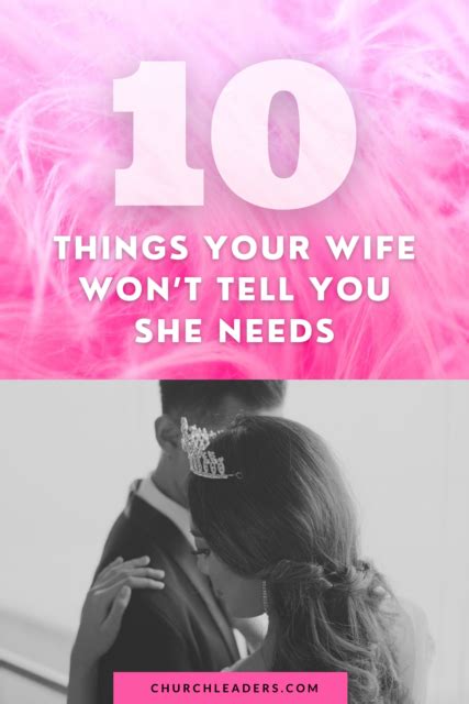 10 Things Your Wife Needs But Won T Tell You