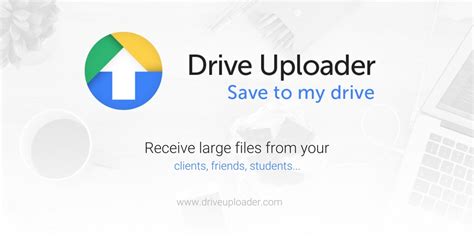 unlimited file uploader   google drive