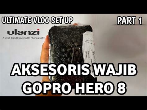 unboxing aksesoris wajib buat gopro hero  part  youtube