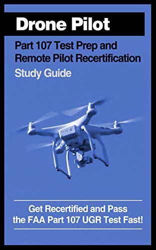 amazoncom drone pilot part  test prep remote pilot recertification study guide