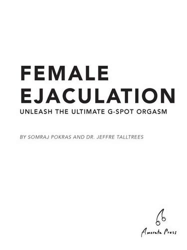 female ejaculation unleash the ultimate g spot orgasm[orion me] epub