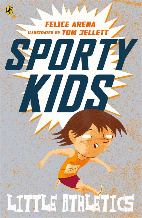 sporty kids  athletics  felice arena penguin books australia