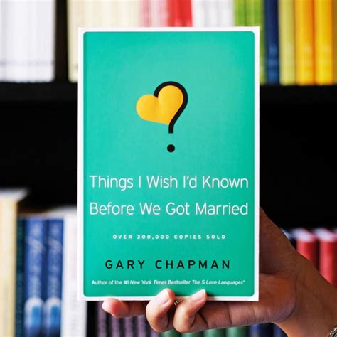 gary chapman things i wish i d known before we got married summary