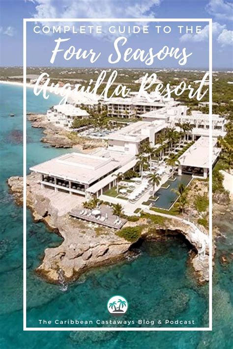 here s everything you need to know about the four seasons anguilla