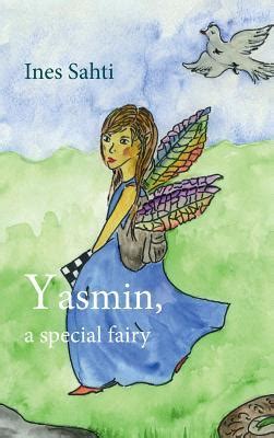 yasmin  special fairy  ines sahti goodreads