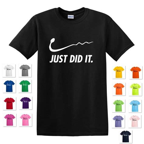 New Just Did It Sperm Nike Spoof Parody Humor Funny Gag Comical T