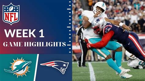 Miami Dolphins Vs New England Patriots Full Highlights Week 1 Nfl