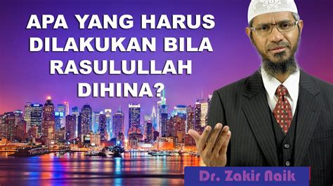 bagaimana    menghina nabi muhammad dr zakir naik youtube