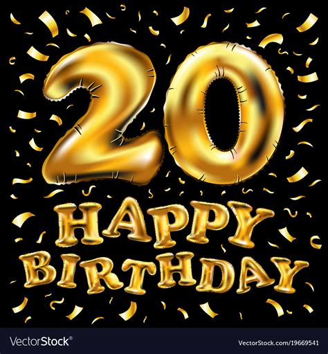 Happy Birthday 20 Years Golden Twenty Balloon Vector Image